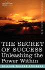 The Secret of Success: Unleashing the Power Within