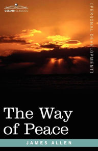 Title: The Way of Peace, Author: James Allen