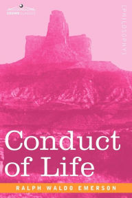 Title: Conduct of Life, Author: Ralph Waldo Emerson