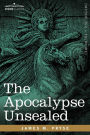 The Apocalypse Unsealed