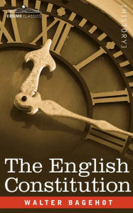 Title: The English Constitution, Author: Walter Bagehot