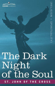 Title: The Dark Night of the Soul, Author: St John of the Cross