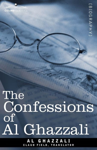 The Confessions of Al Ghazzali