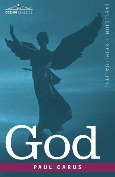 God: An Enquiry Into the Nature of Man's Highest Ideal and a Solution Problem from Standpoint Science