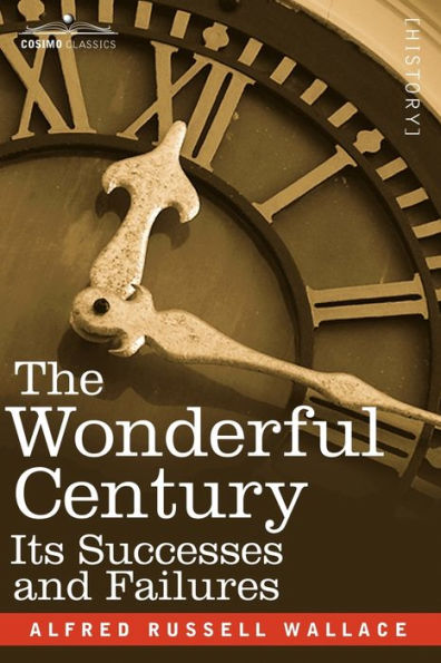 The Wonderful Century: Its Successes and Failures