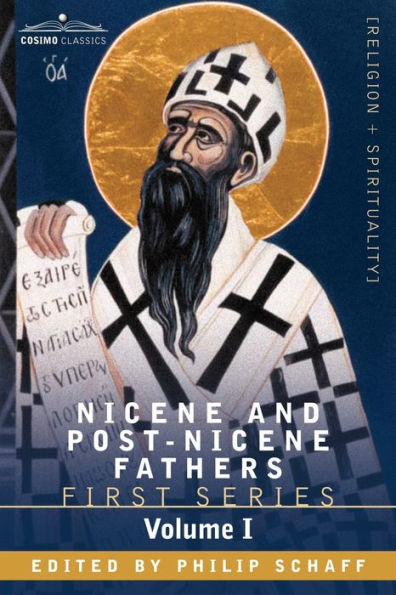 Nicene and Post-Nicene Fathers: First Series Volume I - The Confessions Letters of St. Augustine