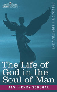 Title: The Life of God in the Soul of Man, Author: Henry Scougal