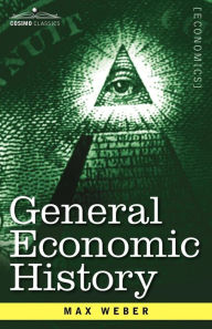 Title: General Economic History, Author: Max Weber