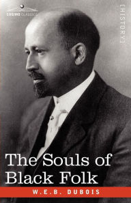 Title: The Souls of Black Folk, Author: W. E. B. Du Bois