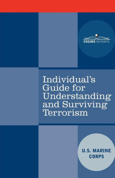 Individual's Guide for Understanding and Surviving Terrorism