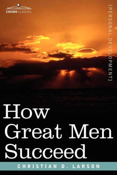 How Great Men Succeed