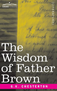 Title: The Wisdom of Father Brown, Author: G. K. Chesterton