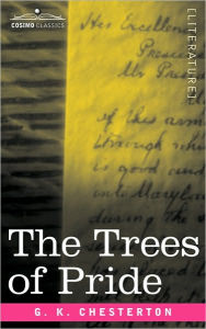 Title: The Trees of Pride, Author: G. K. Chesterton