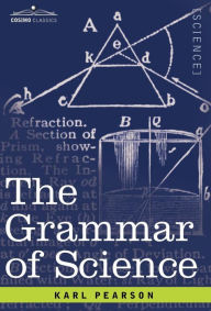 Title: The Grammar of Science, Author: Karl Pearson