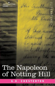 Title: The Napoleon of Notting Hill, Author: G. K. Chesterton