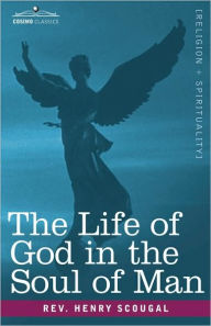 Title: The Life of God in the Soul of Man, Author: Henry Scougal