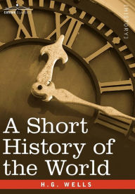 Title: A Short History of the World, Author: H. G. Wells