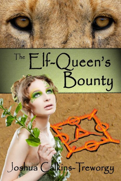 The Elf-Queen's Bounty: A Novel of Tamalaria