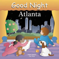 Title: Good Night Atlanta, Author: Adam Gamble