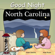 Title: Good Night North Carolina, Author: Adam Gamble