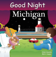 Title: Good Night Michigan, Author: Adam Gamble