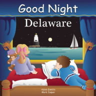 Title: Good Night Delaware, Author: Adam Gamble