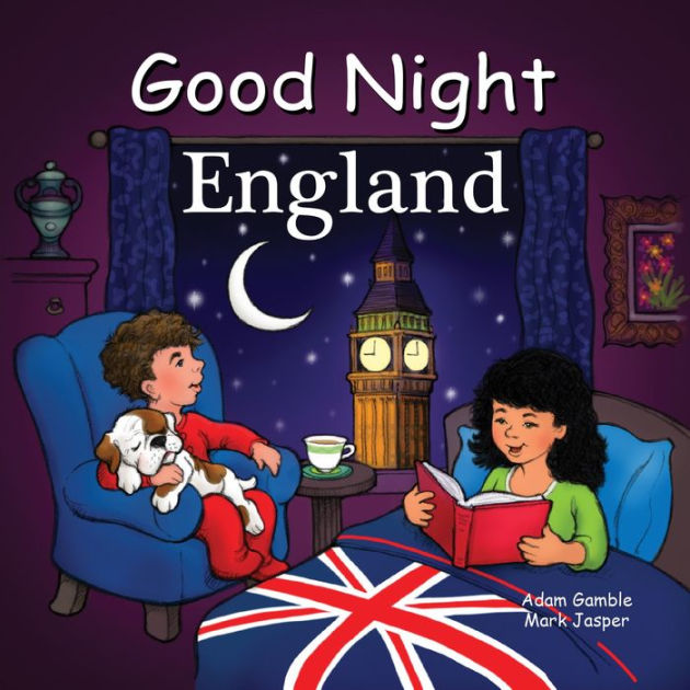 Good Night England by Adam Gamble, Mark Jasper, Suwin Chan, Board Book ...