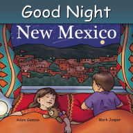 Title: Good Night New Mexico, Author: Adam Gamble