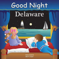 Title: Good Night Delaware, Author: Adam Gamble