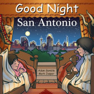 Title: Good Night San Antonio, Author: Adam Gamble