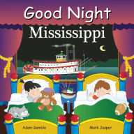 Title: Good Night Mississippi, Author: Adam Gamble