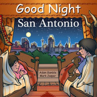 Title: Good Night San Antonio, Author: Adam Gamble