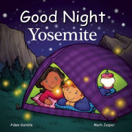 Title: Good Night Yosemite, Author: Adam Gamble
