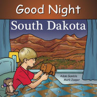 Title: Good Night South Dakota, Author: Adam Gamble