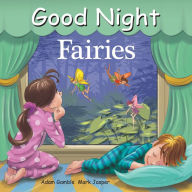 Title: Good Night Fairies, Author: Adam Gamble