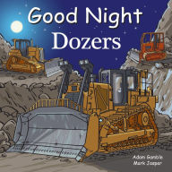 Title: Good Night Dozers, Author: Adam Gamble