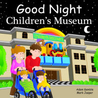 Title: Good Night Children's Museum, Author: Adam Gamble