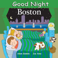 Title: Good Night Boston, Author: Adam Gamble