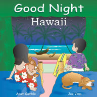 Title: Good Night Hawaii, Author: Adam Gamble