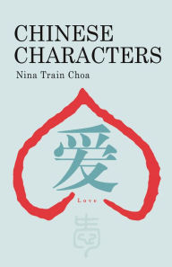 Title: Chinese Characters, Author: Nina Train Choa