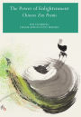 Power of Enlightenment: Chinese Zen Poems