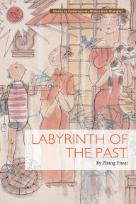 Title: Labyrinth of the Past, Author: Yiwei Zhang