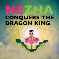 Title: Nezha Conquers the Dragon King, Author: and Film Shanghai Animation