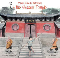 Title: Ming's Kung Fu Adventure in the Shaolin Temple: A Zen Buddhist Tale in English and Chinese, Author: Jian Li