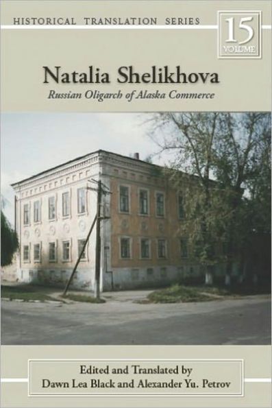 Natalia Shelikhova: Russian Oligarch of Alaska Commerce