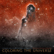Title: Coloring the Universe: An Insider's Look at Making Spectacular Images of Space, Author: Travis Rector