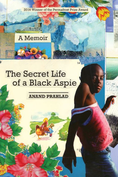 The Secret Life of a Black Aspie: A Memoir