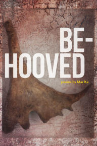 Title: Be-Hooved, Author: Mar Ka