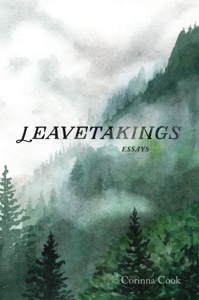 Leavetakings: Essays