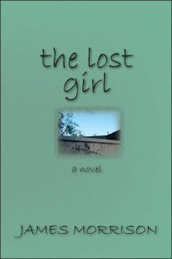 Title: The Lost Girl, Author: James Morrison